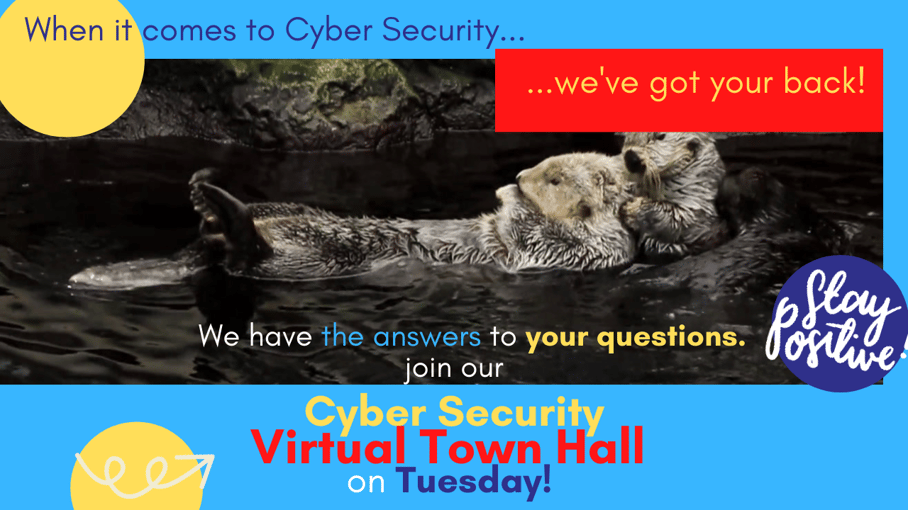 When it comes to Cyber Security...